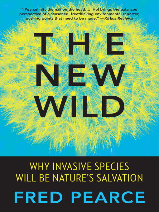 Title details for The New Wild by Fred Pearce - Available